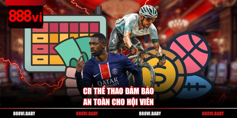 CR thể thao đảm bảo an toàn cho hội viên