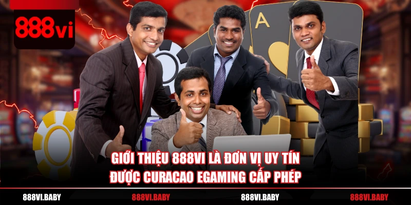 Giới thiệu 888VI là đơn vị uy tín được Curacao eGaming cấp phép