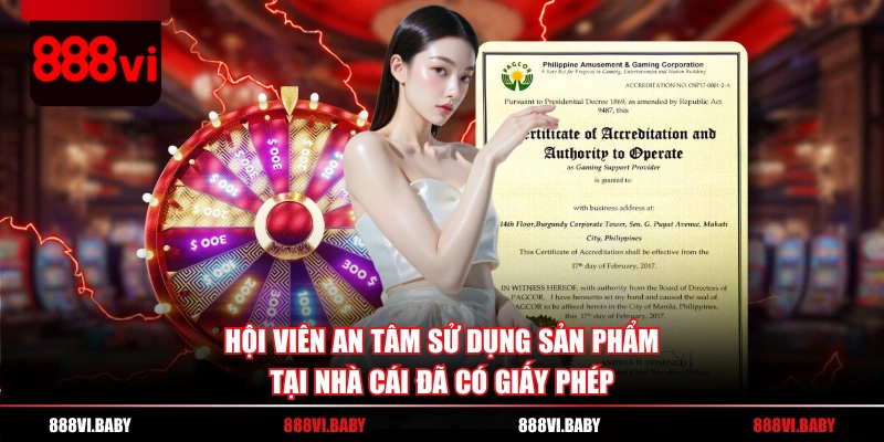 Hội viên an tâm sử dụng sản phẩm tại nhà cái đã có giấy phép