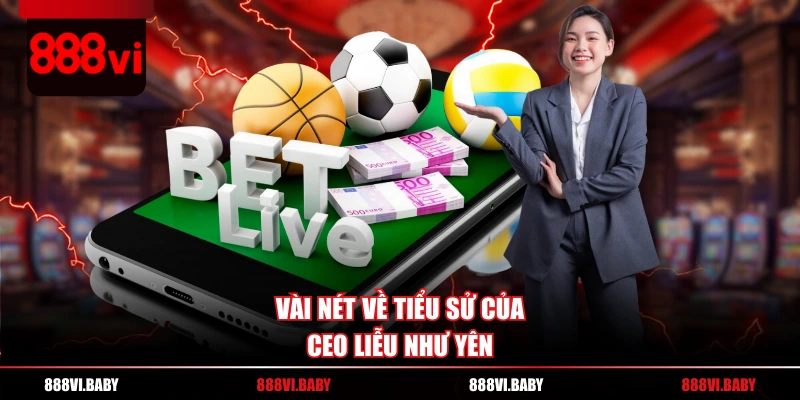 Vài nét về tiểu sử của Ceo Liễu Như Yên